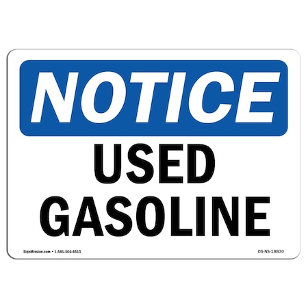 Signmission Safety Sign, OSHA Notice, 10" Height, 14" Width, Aluminum, Used Gasoline Sign, Landscape OS-NS-A-1014-L-18830